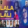 About Lala Te Lali Song